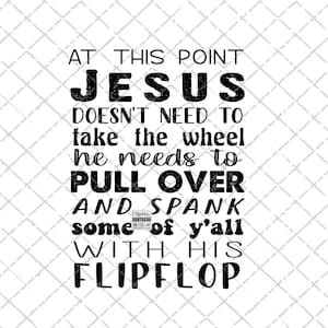 Jesus PNG descargar / Imprimible / Sublimación / Sublimate Design Downloads / Funny / Country PNG / funny saying png