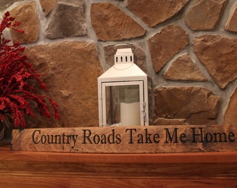 Country Roads Take Me Home Bourbon Barrel Stave