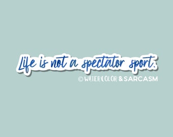 life is not a spectator sport, baseball sticker, laptop sticker, funny sticker, sports stickers, jackie robinson