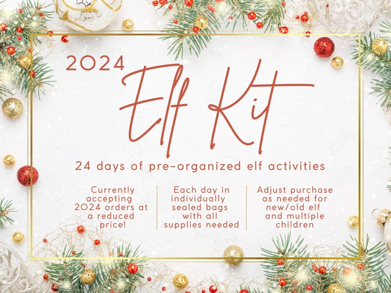 this 24-day elf kit Will help parents prepare for the2024 holiday season. Accepting orders now for next year.