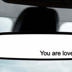 You are loved vinyl decal FREE SHIPPING review mirror car, rear View Mirror Decal, Mirror Sticker, Affirmation Sticker, Car Decal, mirror