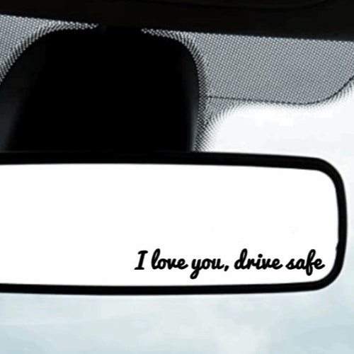 Drive Safe Car Mirror Decal Rear View Mirror Cling Etsy