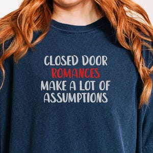 Spicy Romance Reader T-Shirt: &quot;Closed Door Romances&quot; Bookish Tee