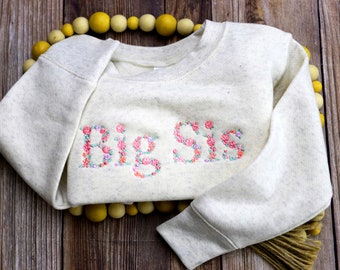 Big Sister Sweatshirt, Embroidered Big Sister Sweatshirt, Floral Sweatshirt,  Big Sis Sweatshirt, Sister Sweatshirts, Promoted to Big Sister