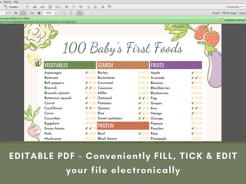 May include: A printable checklist of 100 baby's first foods, organized into three categories: vegetables, starch, and fruits. Each food is listed with a check box next to it. The document is labeled "Editable PDF - Conveniently FILL, TICK & EDIT your file electronically."