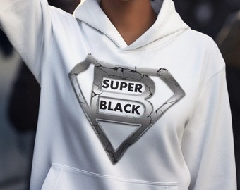 Super Black, Pro Black, Black Lives Matter, Black History, Super Hero Unisex Hoodie