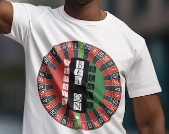 Always Bet On Black, Roulette, Gambling, Afrocentric, Black Lives Matter, Pro Black, Afro American Unisex T-shirt