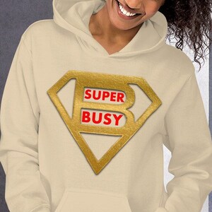 Sudadera con capucha unisex Super Busy, para una mamá trabajadora, un papá trabajador o propietario de un negocio