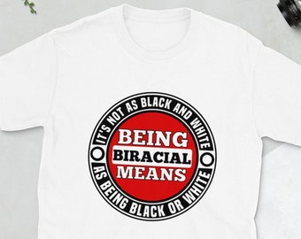It’s Not As Black And White As Being Black Or White Unisex T-Shirt - Afro - Caribbean -  - Afroditees