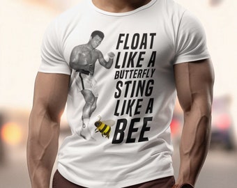 Muhammad Ali Float Like Butterfly Sting Like A Bee Your Hands Can’t Hit What Your Eyes Can’t See Unisex t-shirt