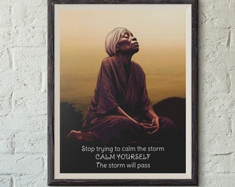 Calm Yourself The Storm Will Pass Indoor Outdoor Water & Scratch Resistant Silk Finish Self Care, Self Love Unframed Poster