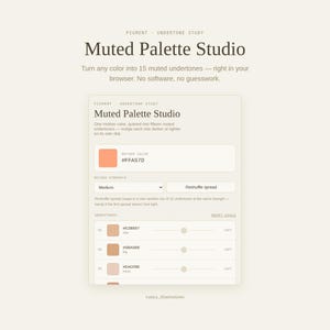 May include: A digital interface titled Muted Palette Studio featuring a mother color input field with hex code #FFA57D, a muting strength dropdown menu set to Medium, a Reshuffle spread button, and a list of undertones with hex codes and sliders.