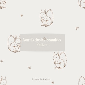 May include: A seamless pattern featuring sketched brown squirrels and small leaf accents on a light beige background. The text "Non-Exclusive Seamless Pattern" is displayed on a gray banner. The artist's handle, @vanya_illustrations, is also visible.