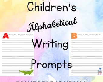 Alphabetical Writing Prompts for Children (Digital Download)