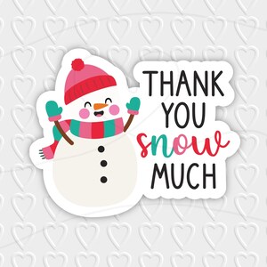 Dziękuję Snow Much Digital Design | Urocze zimowe/świąteczne opakowanie bałwana | Cricut, Silhouette i Avery Print Cut PNG