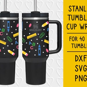 Stanley 40 Oz Tumbler Cup Wrap School Professor Arquivo de corte digital | PNG SVG DXF | Pré-dimensionado | Com Licença Comercial