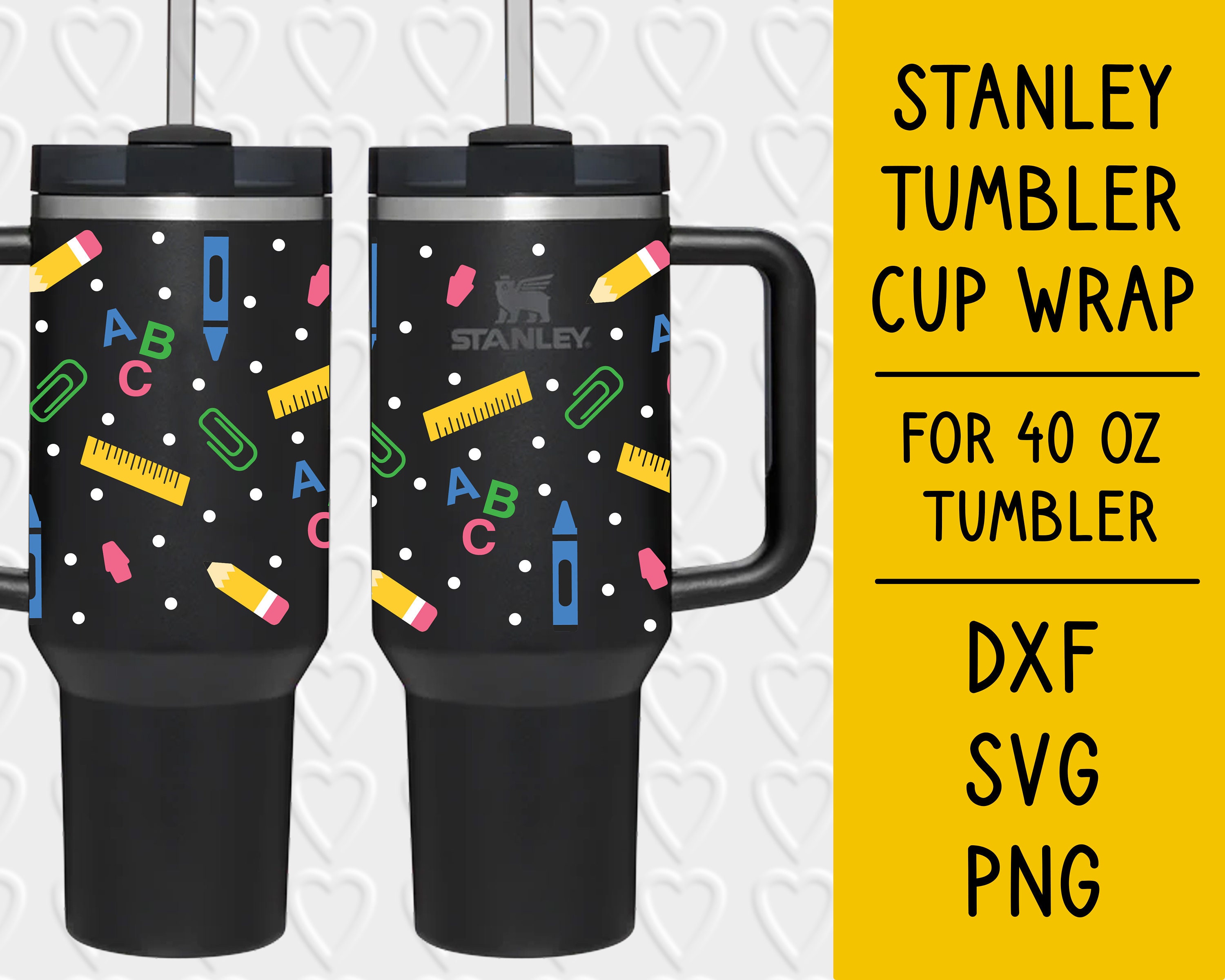 Stanley 40 Oz Tumbler Cup Wrap School Teacher Digital Cut File Etsy