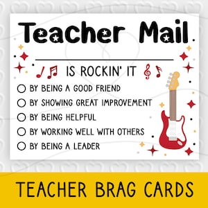 May include: A white card with the text "Teacher Mail." and a red electric guitar graphic. The text "IS ROCKIN' IT" is written in red with musical notes. The card has a list of reasons why a student is rocking it, including "By being a good friend", "By showing great improvement", "By being helpful", "By working well with others", and "By being a leader". The bottom of the card says "Teacher Brag Cards".