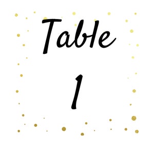 Peut inclure: Fond blanc avec le mot « Table » en écriture noire et le chiffre « 1 » en dessous. Des points dorés scintillants sont dispersés autour du texte, créant un design festif.