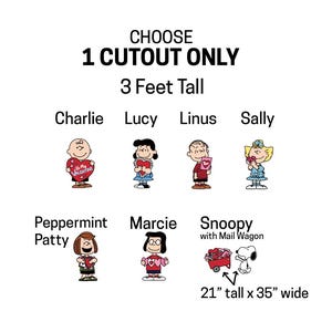 Op de afbeelding: Een witte achtergrond met de tekst "CHOOSE 1 CUTOUT ONLY 3 Feet Tall". Hieronder staan ​​cartoonkarakteruitsparingen van Charlie, Lucy, Linus, Sally, Peppermint Patty, Marcie en Snoopy met een postwagen. De Snoopy-uitsparing is 53 cm hoog x 89 cm breed.