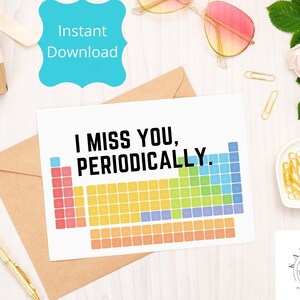 Printable card, I Miss You Periodically, Instant Download, Digital Download Card