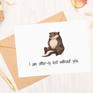 Afdrukbare kaart, ik ben Otterly Lost Without You, Instant Download, Digitale Downloadkaart