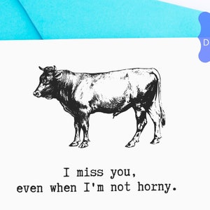 Printable card, I Miss You Even When I&#39;m Not Horny, Instant Download, Digital Download Card