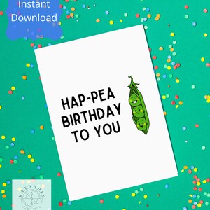 Printable card, Hap-Pea Birthday to You, Instant Download, Digital Download Card