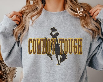 Cowboy Tough Wyoming Cowboys Sweatshirt, Trendy Wyoming Sweatshirt, Oversized Fit, Wyoming, Cowboys, Wyoming Cowboys, Cute Sweatshirt
