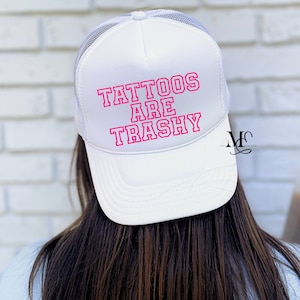 Tattoos are Trashy Trucker Hat main image 1