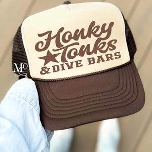 Honky Tonks And Dive Bars Trucker Hat, Foam Trucker Hat, Trending Trucker Hat For Women, Cowgirl Style Trucker Hat,Western Hat Trucker Style