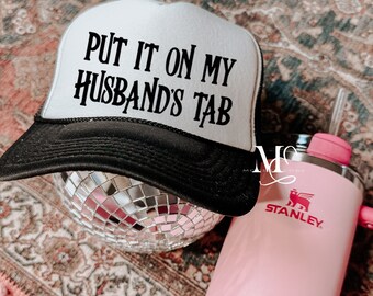 Put It on My Husbands Tab Trucker Hat, Western Trucker Hat, Funny ...