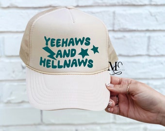 Yeehaws And Hell Naws Foam Trucker Hat, Yeehaw And Hell Naw, Gift For Her, Stay Rowdy Country Hat, Summer Trucker Cap, Country Concert Hat