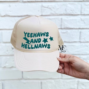Yeehaws And Hell Naws Foam Trucker Hat, Yeehaw And Hell Naw, Gift For Her, Stay Rowdy Country Hat, Summer Trucker Cap, Country Concert Hat image 1