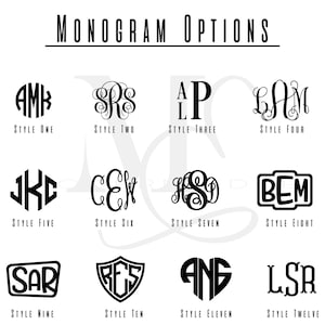 May include: A chart titled Monogram Options displaying twelve distinct black letter monogram styles labeled Style One through Style Twelve. Each style features unique typography, including circular, script, block, shield, and heart-shaped designs.