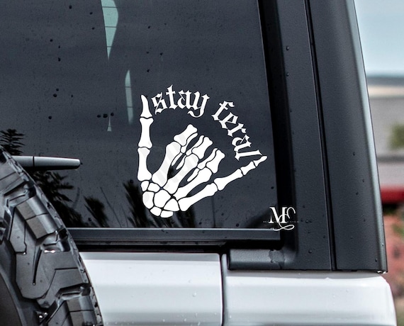 Stay Feral Car Decal, Vinyl Sticker For Window, Trending Vinyl Decal, Cute Car Accessories, Truck Decal, Feral Sticker, Custom Vinyl Sticker