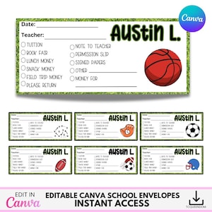 May include: A set of editable Canva school envelopes with a green grass border. The envelopes feature fields for date, teacher, and various money types, with a basketball graphic. Text reads "Austin L."