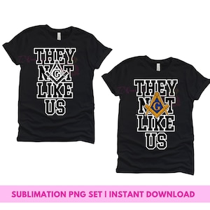 May include: Two black t-shirts with white text that reads "They Not Like Us" and a gold and blue Masonic symbol. The symbol is a square and compass with a "G" in the center.