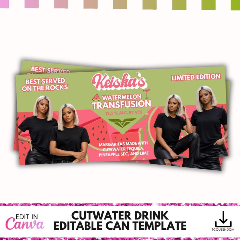 May include: A can template for a Cutwater drink, featuring the text "Keisha's Watermelon Transfusion" with 12.5% alcohol content. The design includes a watermelon graphic and the words "Best Served on the Rocks" and "Limited Edition."