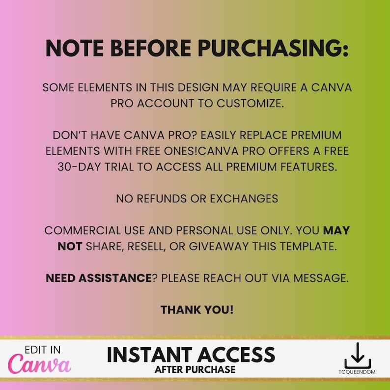 May include: A digital design template with a gradient pink and green background. Text includes "NOTE BEFORE PURCHASING", details about Canva Pro, and usage terms. The bottom features "INSTANT ACCESS" and "EDIT IN Canva".