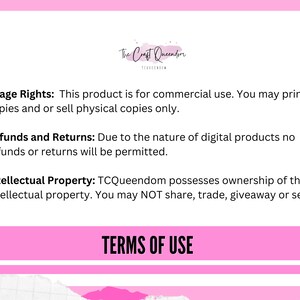 May include: Pink and white graphic with the text "The Craft Queendom" and the text "TERMS OF USE" in a pink box. The text below the title states "Usage Rights: This product is for commercial use. You may print copies and or sell physical copies only."