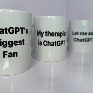 Chat GPT Kaffeebecher | Chat GPT's Größter Fan | Mein Therapeut ist ChatGPT | Lass mich Fragen ChatGPT | Lustige Büro Tasse