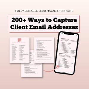 Puede incluir: Una plantilla de imán de clientes potenciales de marketing digital con el título "Más de 200 formas de capturar direcciones de correo electrónico de clientes". La plantilla incluye una lista de ideas para capturar direcciones de correo electrónico, clasificadas por industria, marketing en redes sociales, creación de marca/diseño web y datos demográficos/integración.