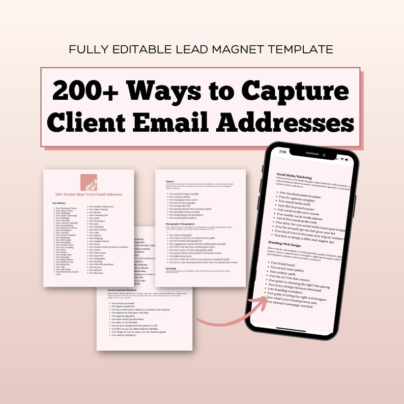 May include: A digital marketing lead magnet template with the title "200+ Ways to Capture Client Email Addresses". The template includes a list of ideas for capturing email addresses, categorized by industry, social media marketing, branding/web design, and demographics/integration.