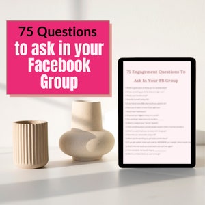 75 Engagement Questions to asking your Facebook Group. Facebook Group Marketing. Customizable FB Marketing flyer. Lead Magnet Template.
