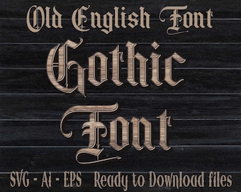 GOTHIC Alphabet SVG, Old English Font SVG, Blackletter svg, Gothic Script svg, wax seal svg, clipart, png, pdf, vector eps cut files cricut