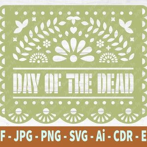 May include: A green Day of the Dead paper banner with a traditional Mexican design. The banner has a scalloped edge and features a floral pattern with the text "Day of the Dead" in white.