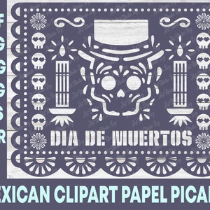 Mexican Clipart Papel Picado SVG, Day Of The Dead SVG, Mexican Sugar Skull SVG, Mexican svg, Dia de Muertos, Cricut Clipart, Mexican Decor