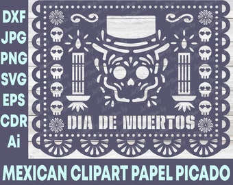 Mexican Clipart Papel Picado SVG, Day Of The Dead SVG, Mexican Sugar Skull SVG, Mexican svg, Dia de Muertos, Cricut Clipart, Mexican Decor
