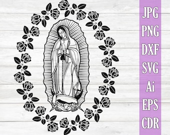 Virgen de Guadalupe, Virgin Mary SVG, Mary Mother of god SVG, Virgen de Guadalupe SVG, Virgin Clipart, Virgin Mary Silhouette Cricut
